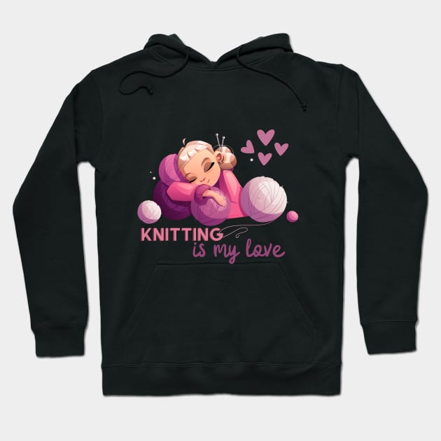 Knitting is my love. Sickers, shirts, mug Hoodie by Mika Design